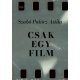 Csak egy film     11.95 + 1.95 Royal Mail